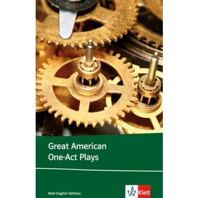 Abbildung von Great American One act Plays: Englische Lektüre für die Oberstufe. Originaltext mit Annotationen (Klett English Editions)
