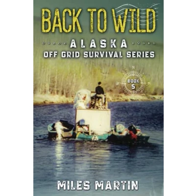 Abbildung von Back To Wild: The Alaska Off Grid Survival Series