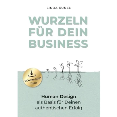 Abbildung von Wurzeln für Dein Business: Human Design als Basis Deinen authentischen Erfolg