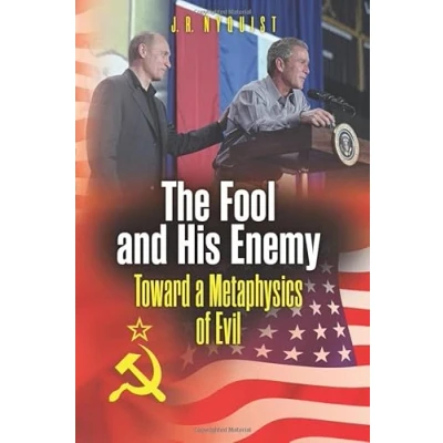 Abbildung von The Fool and His Enemy: Toward a Metaphysics of Evil