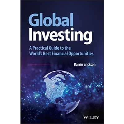 Abbildung von Global Investing: A Practical Guide to the World&#039;s Best Financial Opportunities (Wiley Trading Series)