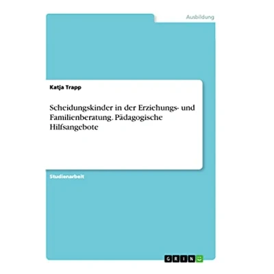 Abbildung von Scheidungskinder in der Erziehungs und Familienberatung. Pädagogische Hilfsangebote
