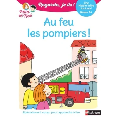 Abbildung von Regarde je lis ! Une histoire à lire tout seul Au feu les pompiers Niv1+: Niveau 1+