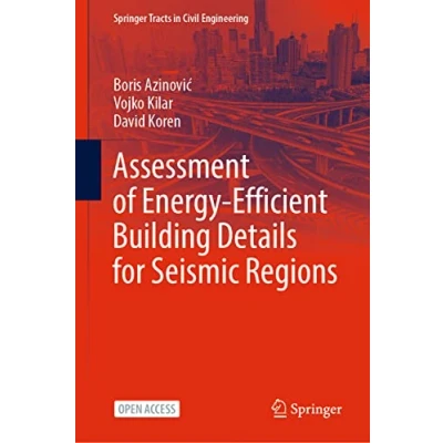 Abbildung von Assessment of Energy Efficient Building Details for Seismic Regions (Springer Tracts in Civil Engineering)