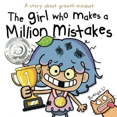 Abbildung von The Girl Who Makes A Million Mistakes: Growth Mindset Book for Kids to Boost Confidence, Self Esteem and Resilience (A Mistakes Series, Band 1)