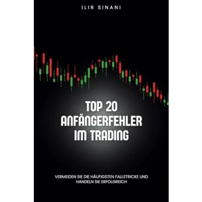 Abbildung von Top 20 Anfängerfehler im Trading: Vermeiden Sie die häufigsten Fallstricke und handeln erfolgreich