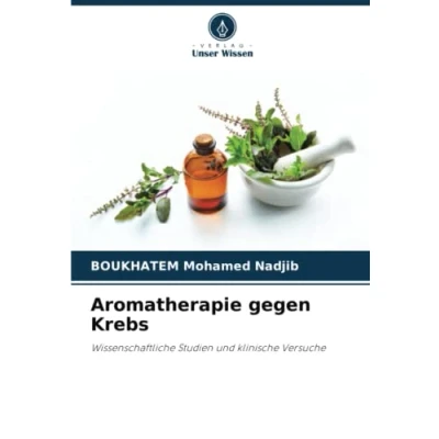 Abbildung von Aromatherapie gegen Krebs: Wissenschaftliche Studien und klinische Versuche