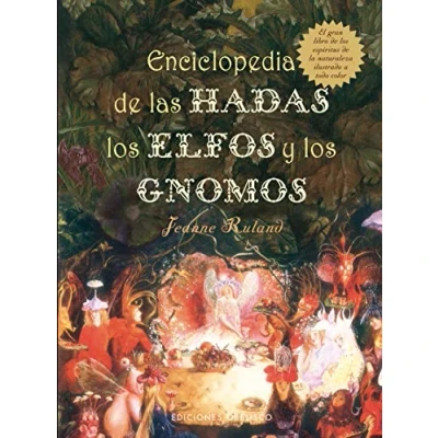 Abbildung von Enciclopedia de las Hadas, los Elfos Y Gnomos: El Gran Libro Espiritus la Naturaleza (MAGIA OCULTISMO)