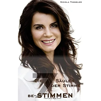 Abbildung von Die 7 Säulen der Stimme (be )stimmen: Das Stimmtraining für Ihren persönlichen Erfolg