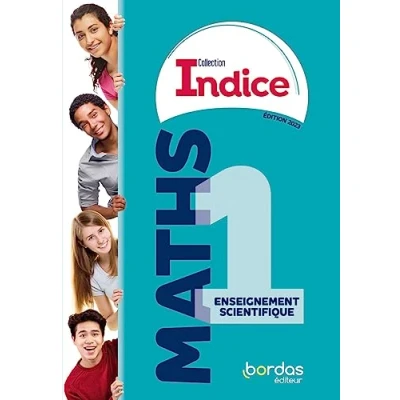 Abbildung von Indice Maths 1re Enseignement scientifique 2023 Manuel élève