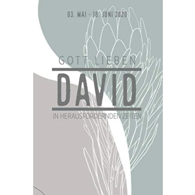 Abbildung von DAVID Gott lieben in herausfordernden Zeiten: das Bibelprojekt 2020