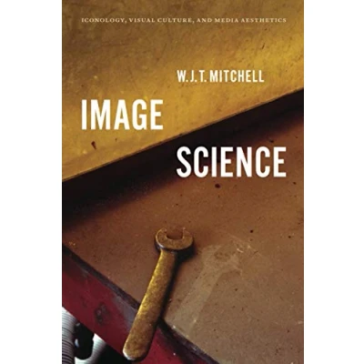 Abbildung von Image Science: Iconology, Visual Culture, and Media Aesthetics