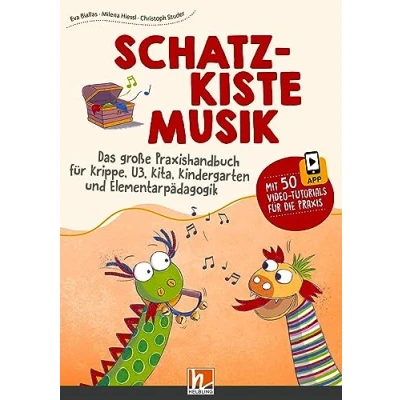 Abbildung von Schatzkiste Musik: Das große Praxishandbuch für Krippe, U3, Kita, Kindergarten und Elementarpädagogik