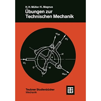 Abbildung von Übungen zur Technischen Mechanik (Leitfäden der angewandten Mathematik und Teubner Studienbücher, Band 23)
