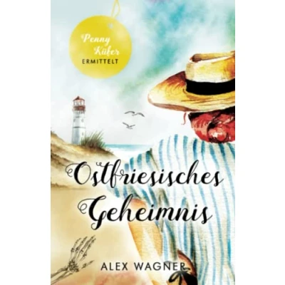 Abbildung von Ostfriesisches Geheimnis: Kriminalroman (Penny Küfer ermittelt, Band 12)