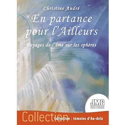 Abbildung von En partance pour l&#039;Ailleurs Voyages de l&#039;âme sur les sphères