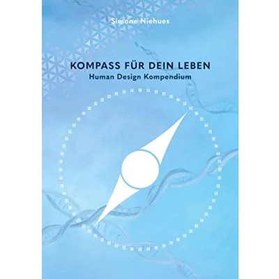 Abbildung von Kompass für dein Leben: Human Design Kompendium