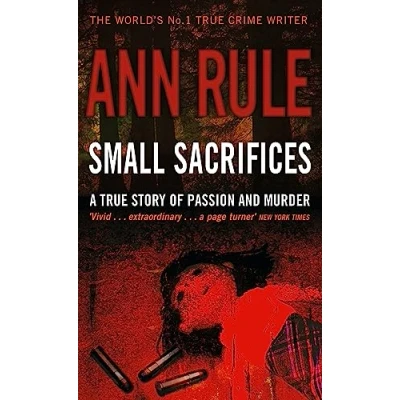 Abbildung von Small Sacrifices: A true story of Passion and Murder