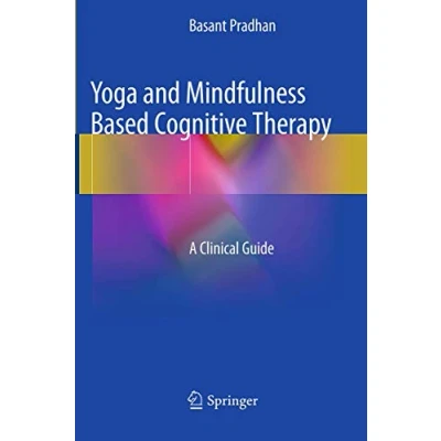 Abbildung von Yoga and Mindfulness Based Cognitive Therapy: A Clinical Guide