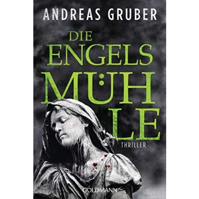 Abbildung von Die Engelsmühle: Thriller (Peter Hogart ermittelt, Band 2)