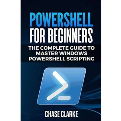 Abbildung von PowerShell for Beginners: The Complete Guide to Master Windows Scripting