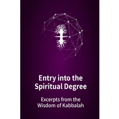 Abbildung von Entry into the Spiritual Degree: Excerpts from Wisdom of Kabbalah
