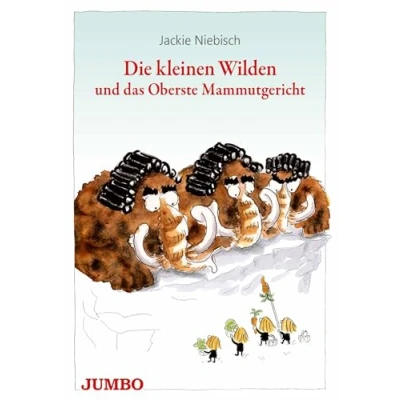 Abbildung von Die kleinen Wilden und das Oberste Mammutgericht