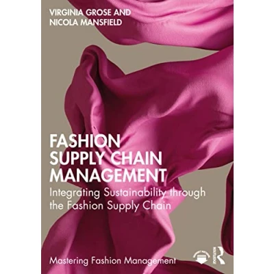 Abbildung von Fashion Supply Chain Management: Integrating Sustainability Through the (Mastering Management)