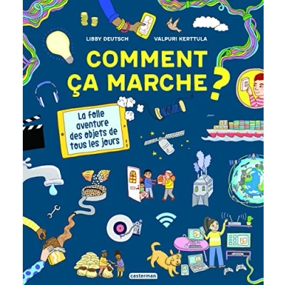Abbildung von Comment ça marche ?: La folle aventure des objets de tous les jours