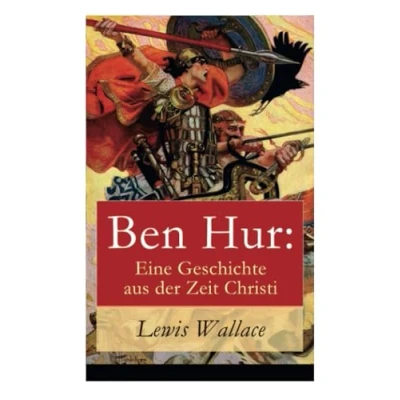 Abbildung von Ben Hur: Eine Geschichte aus der Zeit Christi