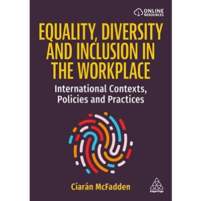 Abbildung von Equality, Diversity and Inclusion in the Workplace: International Contexts, Policies Practices