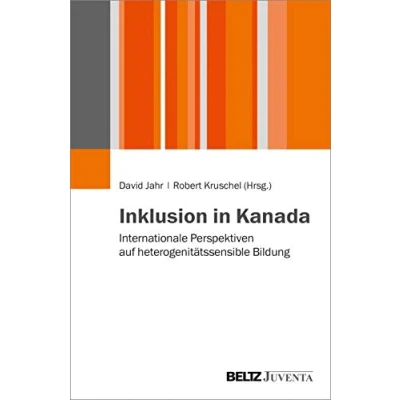 Abbildung von Inklusion in Kanada: Internationale Perspektiven auf heterogenitätssensible Bildung