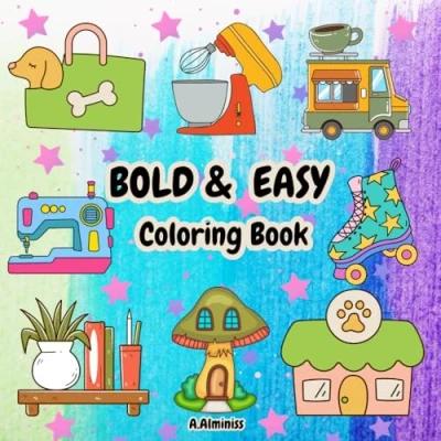 Abbildung von Bold &amp; Easy Coloring Book: Simple and Big Designs for Relaxation. Book Adults Kids.