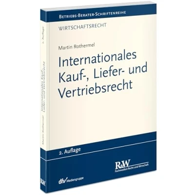 Abbildung von Internationales Kauf , Liefer und Vertriebsrecht (Betriebs Berater Schriftenreihe/ Wirtschaftsrecht)