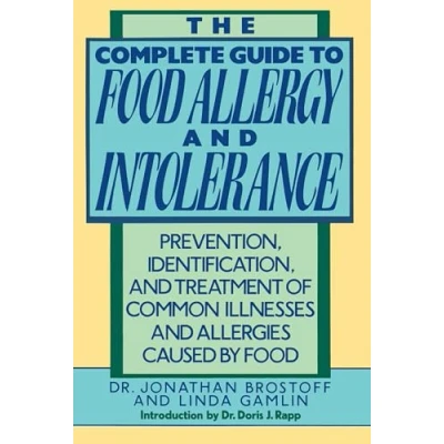 Abbildung von The Complete Guide to Food Allergy and Intolerance: Prevention, Identification, Treatment of Common Illnesses Allergies
