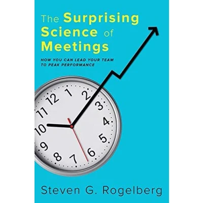 Abbildung von The Surprising Science of Meetings: How You Can Lead your Team to Peak Performance