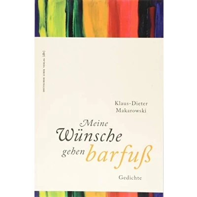 Abbildung von Meine Wünsche gehen barfuß: Gedichte (deutscher lyrik verlag)