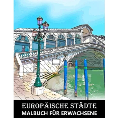 Abbildung von Europäische Städte Malbuch für Erwachsene: Architektur Gebäude zum Stressabbau und Entspannung Tolles Geschenk Architekten