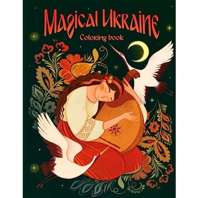 Abbildung von Magical Ukraine: Coloring Book of Folktales and Beings (Peace for Ukraine Series)