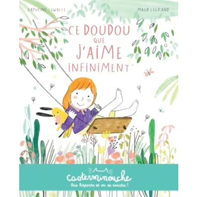 Abbildung von Casterminouche Ce doudou que j&#039;aime infiniment: Petits albums souples