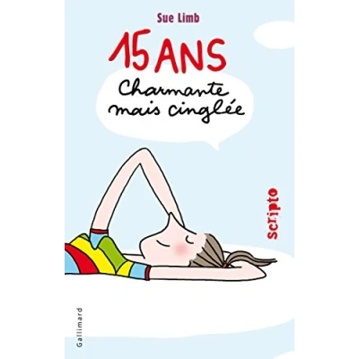 Abbildung von Quinze ans, Charmante mais cinglee: cinglée