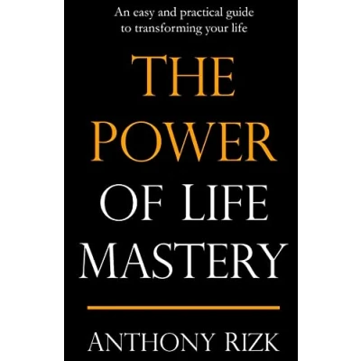 Abbildung von The Power of life Mastery: An easy and practical guide to transforming your