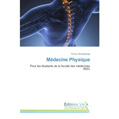 Abbildung von Médecine Physique: Pour les étudiants de la faculté des médecines /RDC