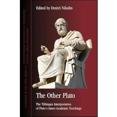 Abbildung von The Other Plato: Tübingen Interpretation of Plato&#039;s Inner Academic Teachings (SUNY series in Ancient Greek Philosophy)