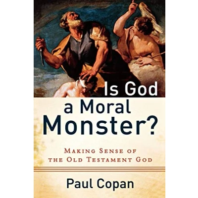Abbildung von Is God a Moral Monster?: Making Sense Of The Old Testament