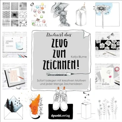 Abbildung von Du hast das Zeug zum Zeichnen!: Sofort loslegen mit kreativen Motiven und jeder Menge Zeichenideen