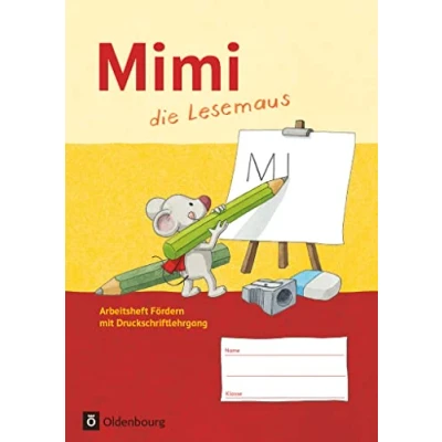 Abbildung von Mimi, die Lesemaus Fibel für den Erstleseunterricht Ausgabe F (Bayern, Baden Württemberg, Rheinland Pfalz und Hessen): Arbeitsheft Fördern Mit ... Silbenübungen. Lauttabelle als Beileger