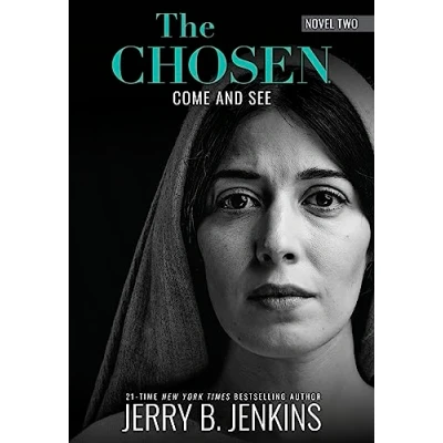 Abbildung von the Chosen: Come and See: A Novel Based on Season 2 of Critically Acclaimed TV Series