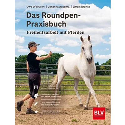 Abbildung von Das Roundpen Praxisbuch Freiheitsarbeit mit Pferden (BLV Pferde &amp; Reiten)