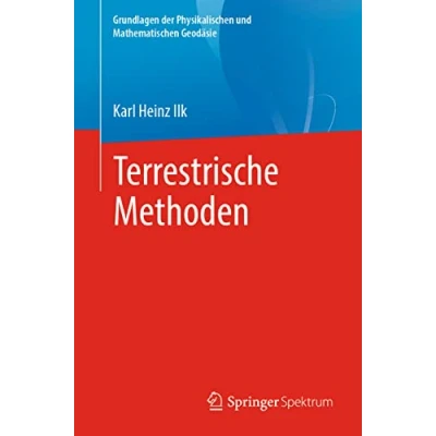Abbildung von Terrestrische Methoden (Grundlagen der Physikalischen und Mathematischen Geodäsie)